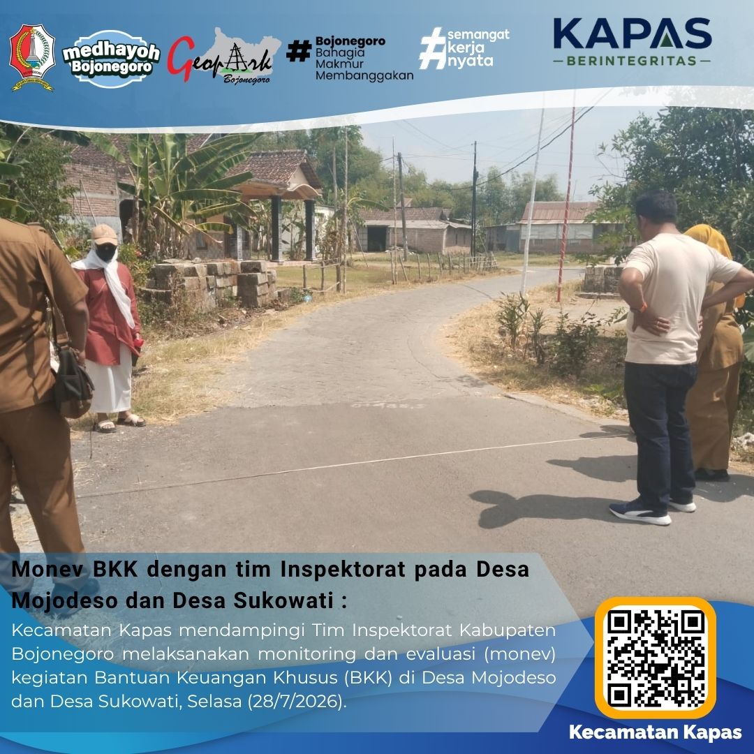 Kecamatan Kapas dan Inspektorat Kawal Pelaksanaan BKK di Mojodeso dan Sukowati